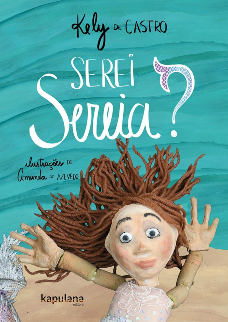 Capa do livro "Serei Sereia?" - livro infantil sobre inclusão